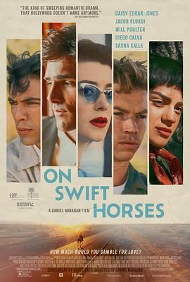 91亚色《快马驰情 On Swift Horses》免费在线观看