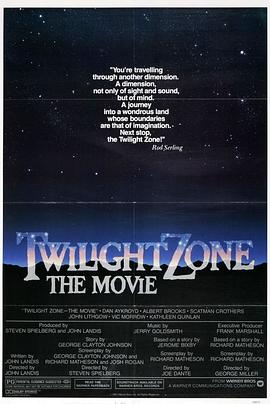 91亚色《阴阳魔界 Twilight Zone: The Movie》免费在线观看