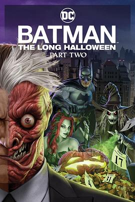 91九色网《蝙蝠侠：漫长的万圣节(下) Batman: The Long Halloween, Part 2》免费在线观看